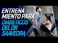 Entrenamiento para Diabeticos del Dr  Saavedra