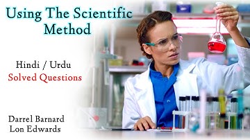 Using the Scientific Method | question answers | 2nd year | Summary | Hindi | Urdu.