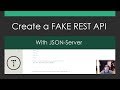 Create a Fake REST API with JSON-Server