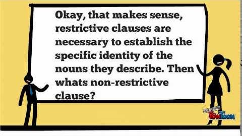 Restrictive and non-restrictive clauses