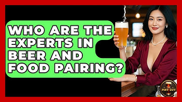 Who Are the Experts in Beer and Food Pairing? | The Pint Guy