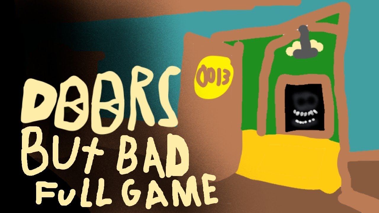 (OUTDATED) Doors but bad full game (No commentary) YouTube