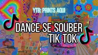 Dance se souber~ Tik Tok