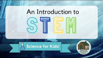 Introduction to STEM for KIDS! | Teacher Resource Cabin