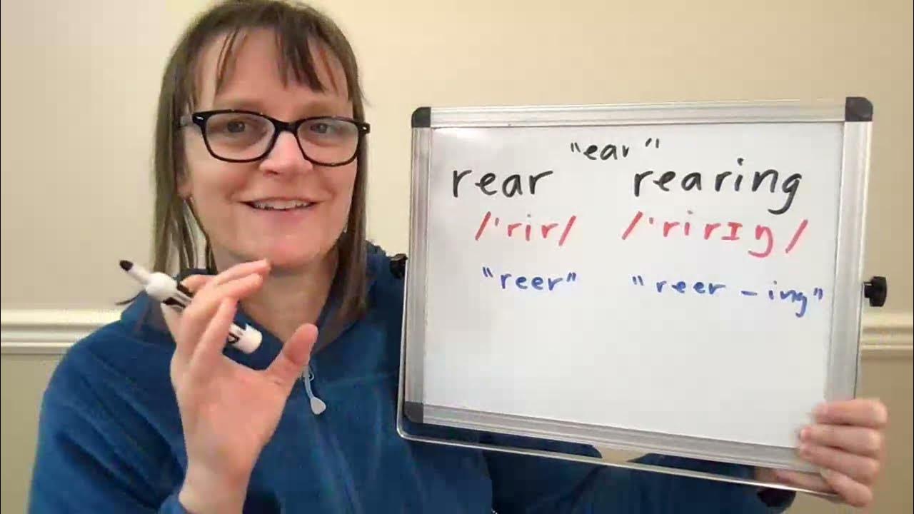 How to Pronounce Rear and Rearing YouTube