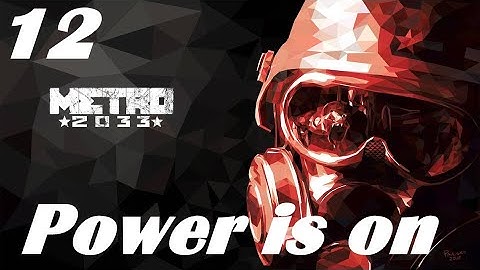 Metro 2033 (Original) Gameplay Walkthrough (No Commentary) HD Part 12