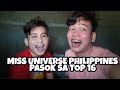 MISS UNIVERSE PHILIPPINES PASOK SA TOP 16 (MISS UNIVERSE 2021 REACTION)