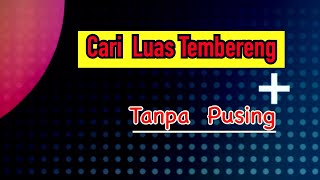 TRIK CEPAT HITUNG LUAS TEMBERENG LINGKARAN || SUKSES CPNS UNBK GAMPANG