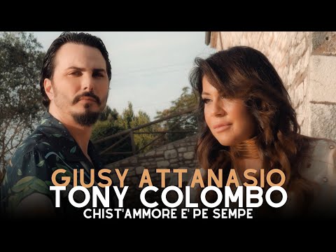 Giusy Attanasio Ft. Tony Colombo - Chist&#39;ammore è pe sempe - Official video 2023