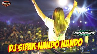 dj sipak nando nando remix full bass viral tik tok terbaru 2022 brewog 