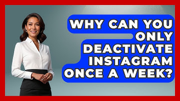 Why Can You Only Deactivate Instagram Once a Week? - Everyday-Networking