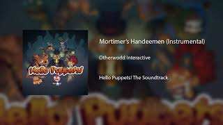 Mortimer's Handeemen (Instrumental) - Hello Puppets! Soundtrack