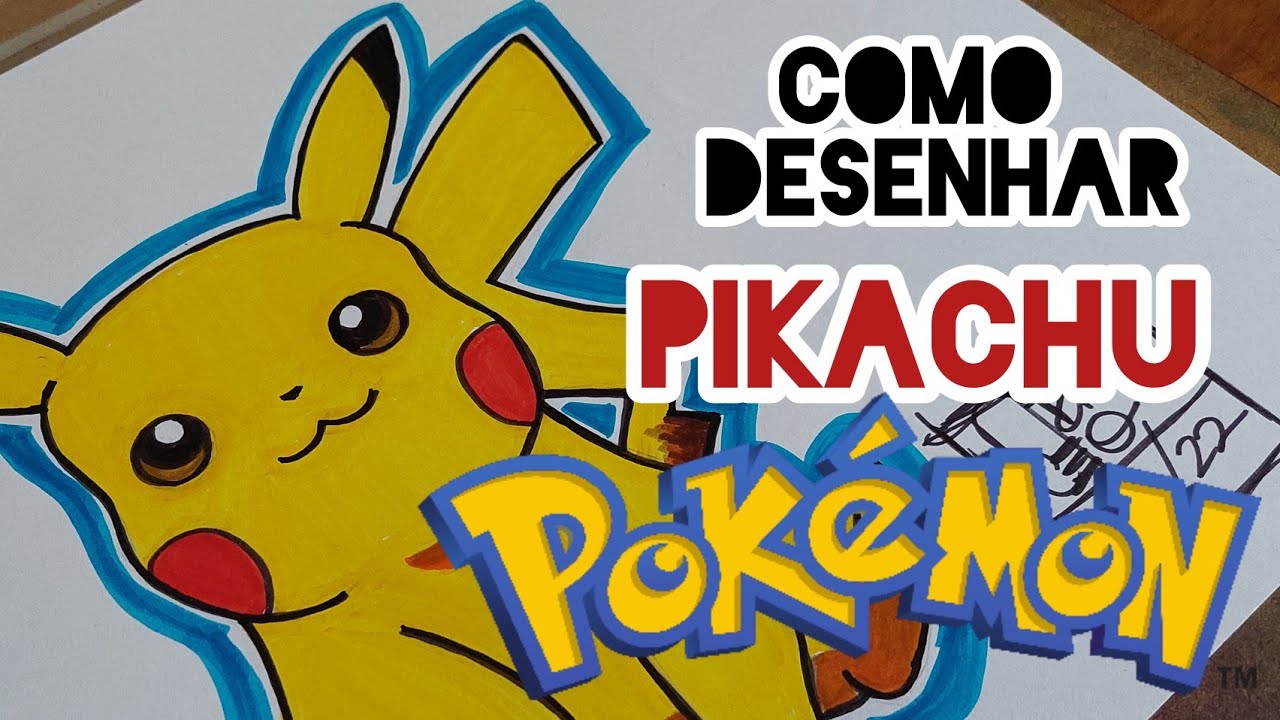 COMO DESENHAR O PIKACHU (POKÉMON) - HOW TO DRAW POKÉMON PIKACHU