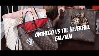 Louis Vuitton  OnTheGo VS the Neverfull GM\/MM