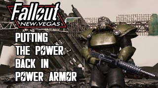 New Vegas  Putting The Power Back In Power Armor