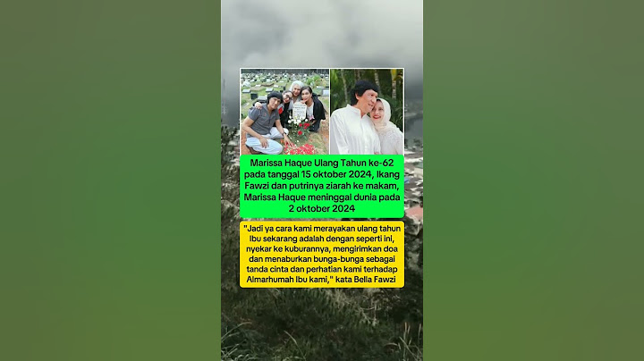 marissa haque ulang tahun ke-62, ikang fawzi dan putrinya ziarah ke makam #ikangfawzi #marissahaque
