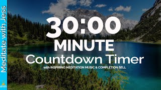 30 Minute Timer | Count Down 30 Minutes | Relaxing Meditation Music Timer | Meditation | study