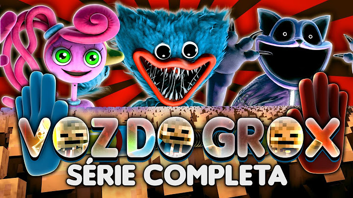RECRIEI "POPPY PLAYTIME" NO MINECRAFT! (SÉRIE COMPLETA) | VOZ DO GROXMC (DUBLADO)