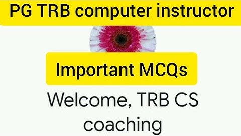PG TRB exam/Computer Instructor 2021/MCQs/ computer science