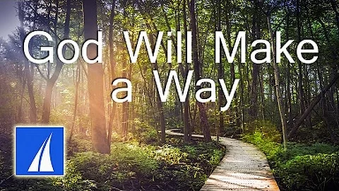 God Will Make a Way (with lyrics) - Don Moen