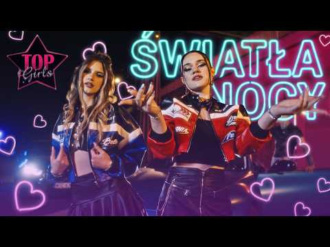 Top Girls – Światła nocy (Official Video) Nowy HIT 2026
