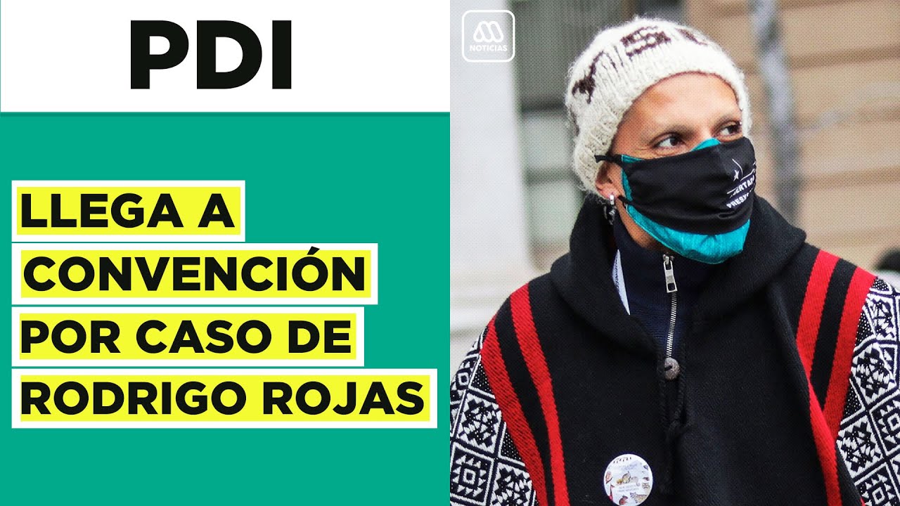 PDI y caso Rodrigo Rojas Vade: Funcionarios llegan a la Convención Constitucional