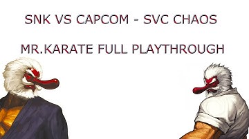 Arcade Longplay | SNK vs. Capcom: SVC Chaos | Mr. Karate |