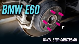 Why EVERY BMW Needs a Stud Conversion Kit! | E60 DIY Upgrade