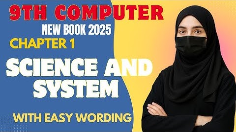 System and science | chapter 1 | 9th computer new book 2025