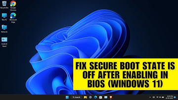 FIX Secure Boot State is OFF after Enabling in BIOS (Windows 11)