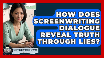 How Does Screenwriting Dialogue Reveal Truth Through Lies? - Screenwriter