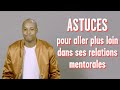 Astuces pour aller plus loin dans ses relations de mentorat