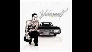 Yelawolf - Everything I love the most