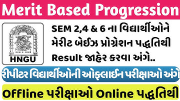 Merit Based Progression Results||SEM 2, 4 and 6||Repeater Students Offline Exam 2021||HNGU Exam 2021