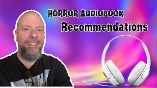 Horror Audiobook Recommendations