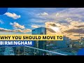 Why You Should Move To Birmingham