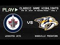 Winnipeg Jets vs. Nashville Predators - April 29, 2018 - WC Second Round G2 | NHL Classics