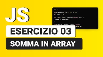 Somma elementi in array - Esercizio Javascript 03 con Soluzione