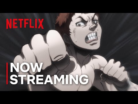 Baki Hanma Season 2 The Father VS Son Saga Now Streaming | Netflix Anime