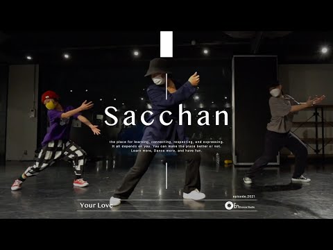 Sacchan “ Your Love / 三浦大知 Feat.Kreva ” @En Dance Studio SHIBUYA