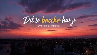 Dil to baccha hai ji - Rahat fateh ali khan lyrical video