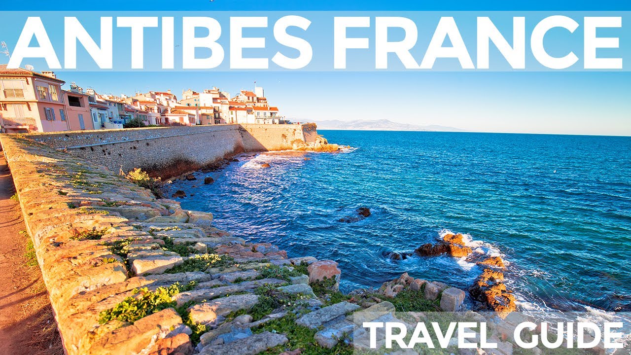 antibes france travel guide