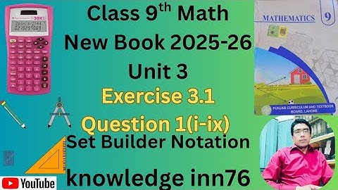 9th class math exercise 3.1, class 9th math new book exercise 3.1, Set Builder Notation