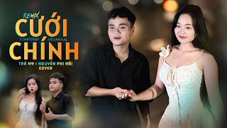 Cưới Chính Remix - Nal Trà My X Nguyễn Phi Hải Cover Ước Muốn Lớn Nhất Cuộc Đời Anh....