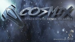 Cosmix - Spacesynth Remix Megamix Spacemouse 2020