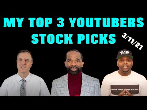 Top 3 YouTubers Stocks | Larry Jones, Stock Moe & Chris Sain | 3/11/21