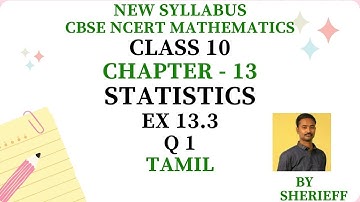 CLASS 10 | EX 13.3 | Q 1 | MATHS | CHAPTER 13 | STATISTICS | CBSE NCERT NEW SYLLABUS.