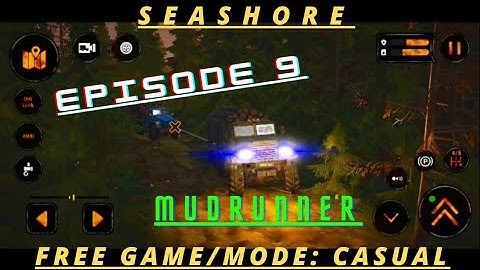 SEASHORE Map || Free Mission || Episode 9 || Mode: Casual || #Mudrunner || {Android}Mission COMPLETE