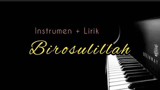 BIROSULILLAH Instrumen   Lirik