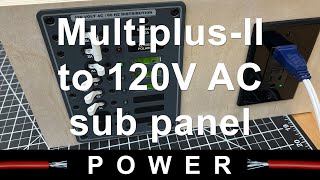 Multiplus-Ii 120V Ac Sub Panel Install